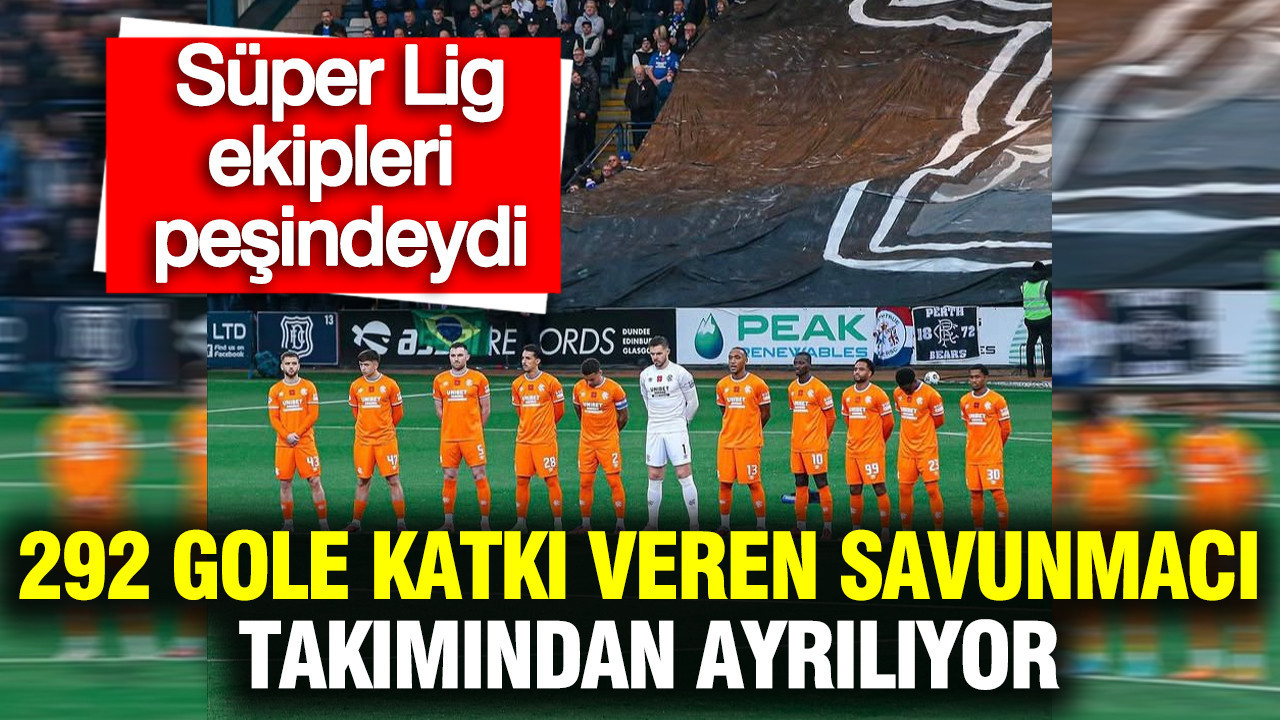292 Gole Katkı Sağlayan Savunmacı Takımından Ayrılıyor: Süper Lig Kulüpleri Peşinde