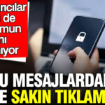 Dolandırıcılara Dikkat! Bu Mesajlardaki Bağlantılara Tıklamayın