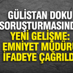 Gülistan Doku Soruşturmasında Önemli Gelişme: Eski Emniyet Müdürü Yılmaz Delen İfadeye Davet Edildi