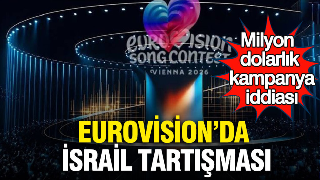 Eurovision 2026: İsrail’in Oylama Stratejisi ve Protestolar