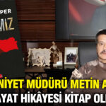 Metin Alper’in “Andımız” Eseri: Eski Emniyet Müdürünün Unutulmaz Anıları